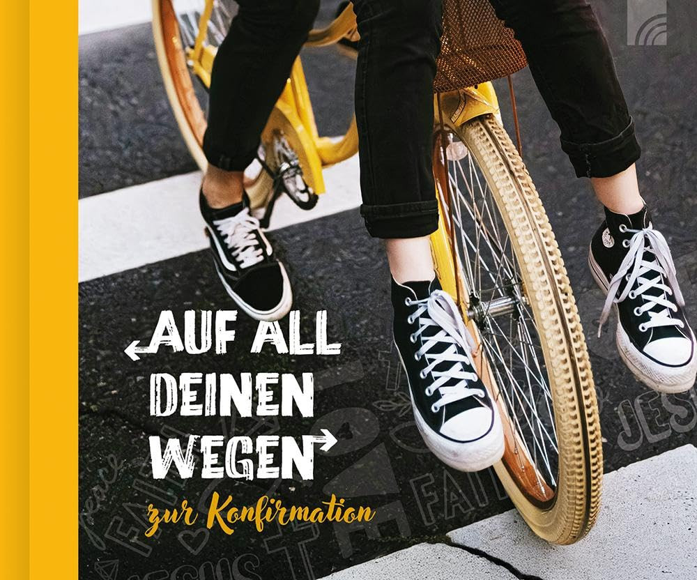 Auf all deinen Wegen - Geschenkbuch: zur Konfirmation für Elt (Copertina rigida)