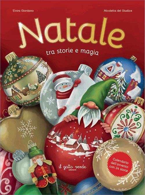 Libri Elvira Giordano / Del Giudice Nicoletta - Natale. Tra Storie E Magia. Cale