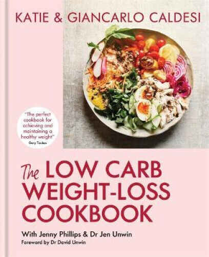 Low-Carb Weight Loss Cookbook: How to Lose Weight and Change Your Life in 6