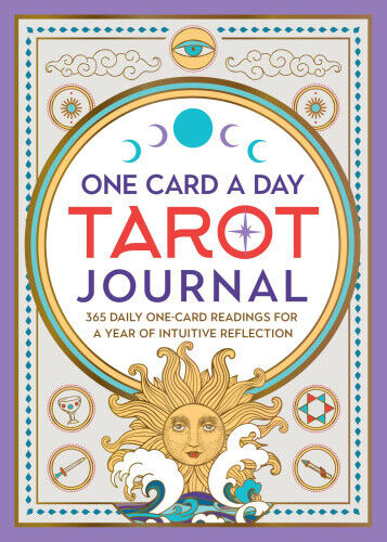 One Card a Day Tarot Journal: 365 Daily One-Card Readings for a Year of