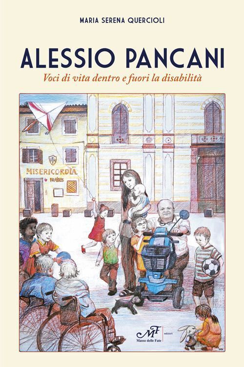 Libri Quercioli Maria Serena - Alessio Pancani. Voci Di Vita Dentro E Fuori La D