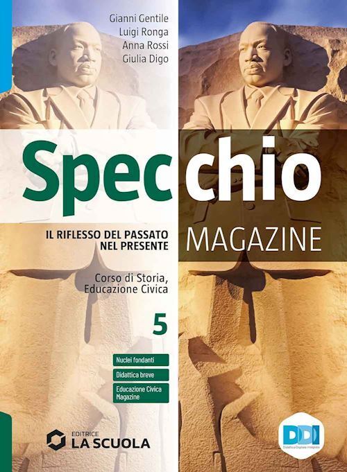 SPECCHIO MAGAZINE. CORSO DI STORIA, EDUCAZIONE CIVICA. VERSO L'ESAME. PER LE SCU