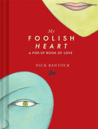 My Foolish Heart: A Pop-Up Book of Love: (Pop-Up Book, Romantic Book, Gift for