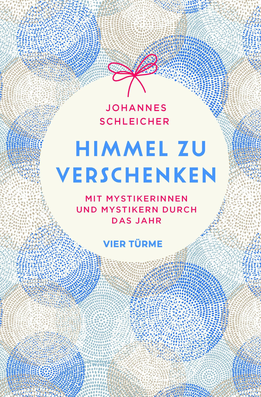 Johannes Schlei Himmel zu verschenken: Mit Mystikerinnen und  (Copertina rigida)
