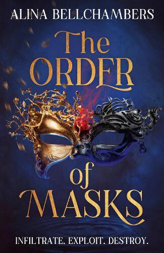 The Order of Masks (Order of Masks The) by Alina Bellchambers