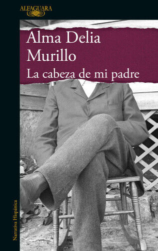 La cabeza de mi padre / My Father's Head (MAPA DE LAS LENGUAS) [Spanish]
