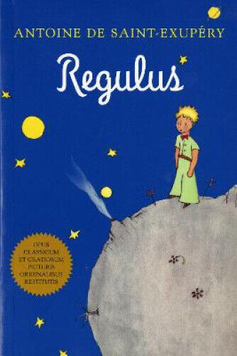Regulus (Latin) [Latin] by Antoine de Saint-Exupery