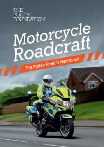 Motorcycle Roadcraft: The Police Rider's Handbook by Mares, Penny