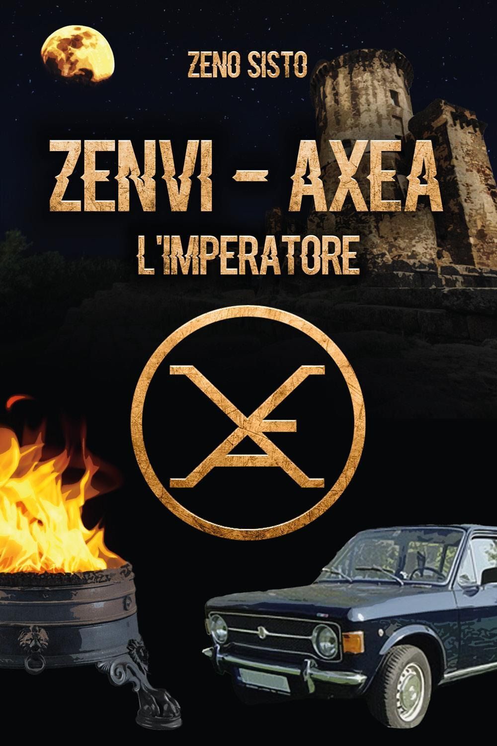Libri Sisto Zeno - Zenvi-Axea. L'imperatore