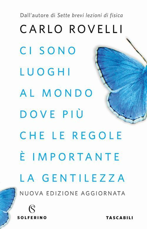 CI SONO LUOGHI AL MONDO DOVE PIU' CHE LE REGOLE E' IMPORTANTE LA GENTILEZZA  -