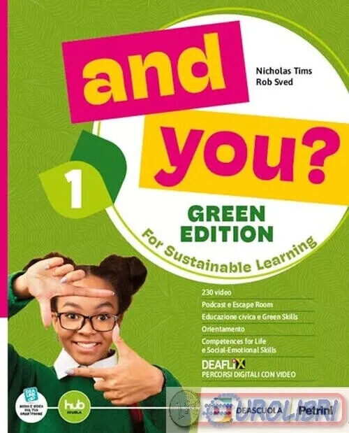 AND YOU? GREEN EDITION FOR SUSTAINABLE LEARNING PETRINI 9788849426533