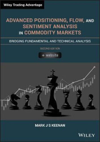 Advanced Positioning, Flow, and Sentiment Analysis  in Commodity Markets,
