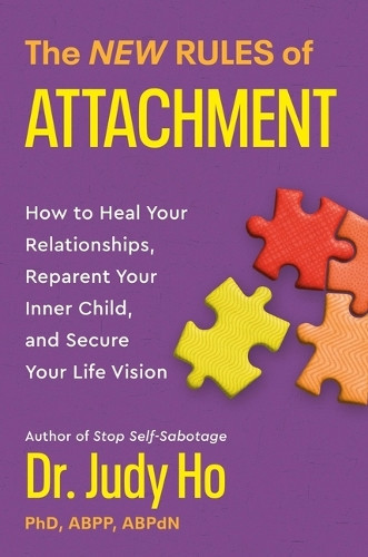 Judy Ho Dr Judy Ho The New Rules of Attachment (Copertina rigida)