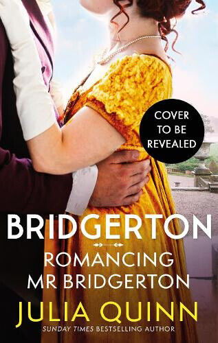 Bridgerton: Romancing Mr Bridgerton: Tie-in for Penelope and Colin's story -