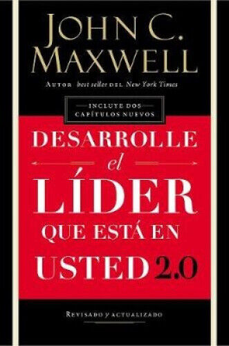 Desarrolle El Líder Que Está En Usted 2.0 = Developing the Leader Within You