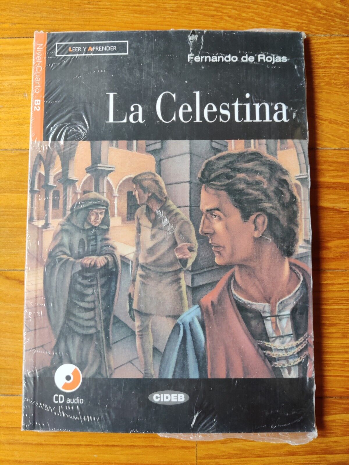 Fernando de Rojas - La Celestina, Nivel Cuarto B2, Cideb, 9788877548108
