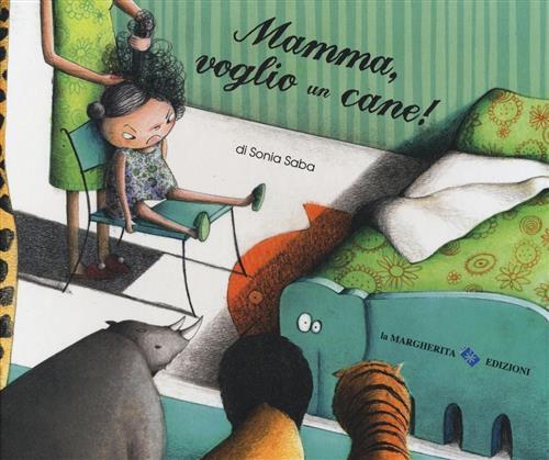 Mamma, Voglio Un Cane! Sonia Saba La Margherita 2016