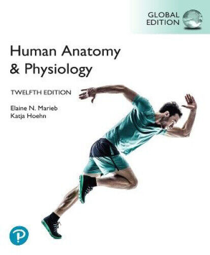 Human Anatomy & Physiology [Global Edition] by Marieb, Elaine