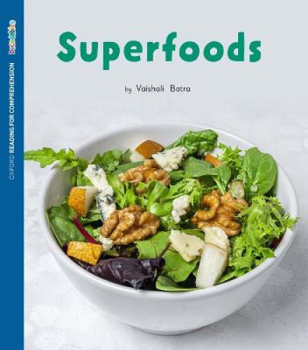 ORFC Decodable Book 52 Superfoods (Oxford Reading for Comprehension Decodables)