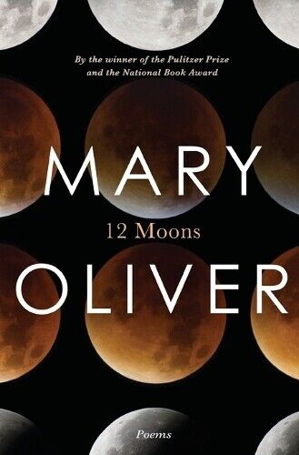 Mary Oliver Twelve Moons (Tascabile)