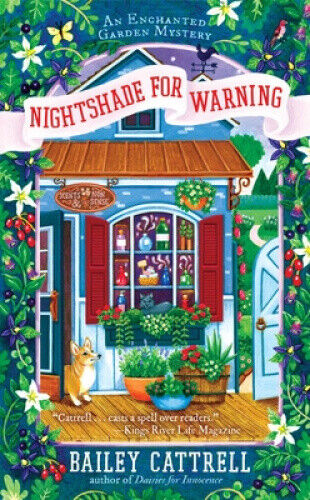 Nightshade for Warning (An Enchanted Garden Mystery) by Cattrell, Bailey