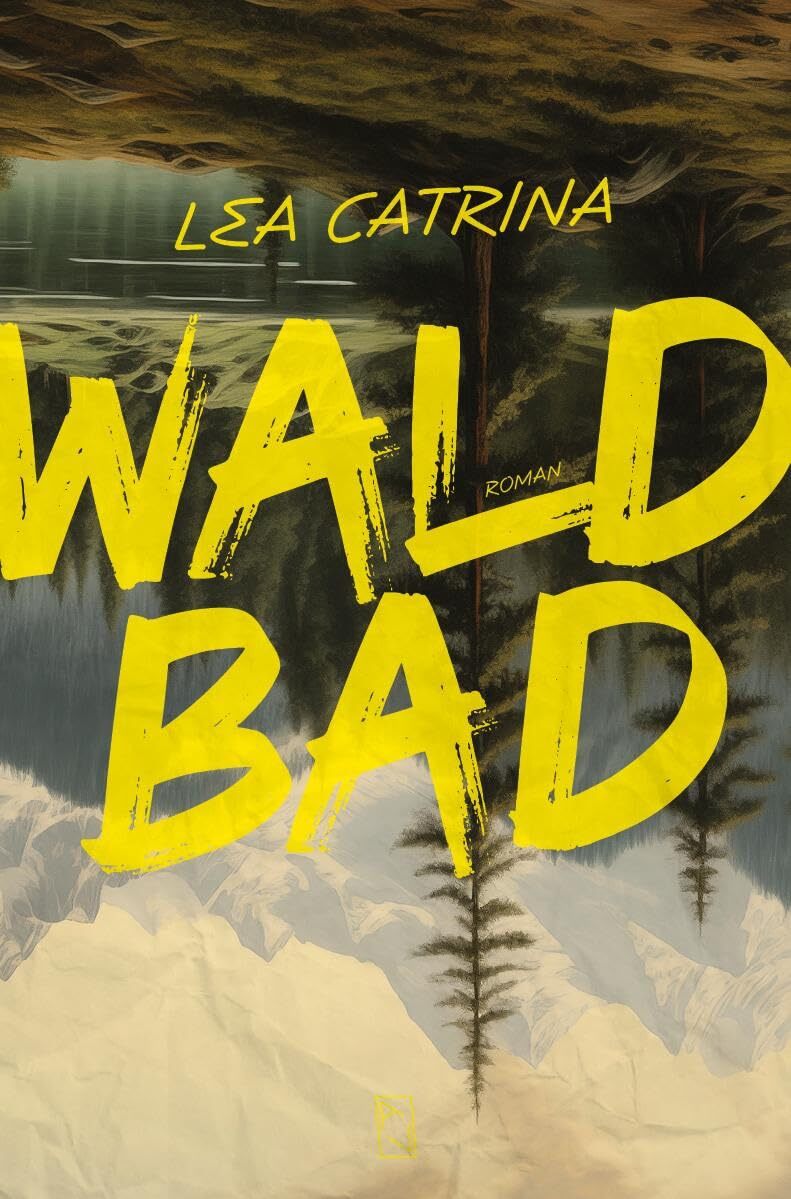 Lea Catrina Waldbad (Copertina rigida)