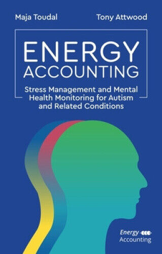 Energy Accounting: Stress Management and Mental Health Monitoring for Autism