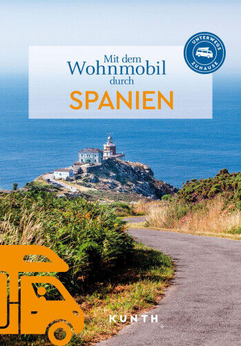 KUNTH Mit dem Wohnmobil durch Spanien [German]