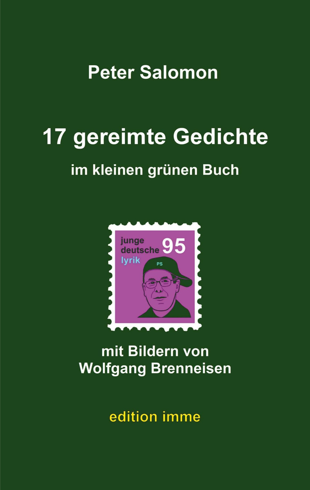 Peter Salomon 17 gereimte Gedichte im kleinen grünen Buch (Tascabile)