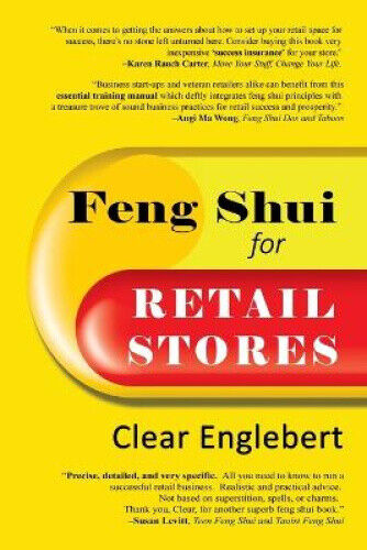 Feng Shui for Retail Stores by Englebert, Clear