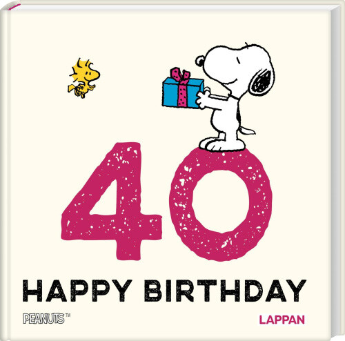 Peanuts Geschenkbuch: Happy Birthday zum 40. Geburtstag [German]
