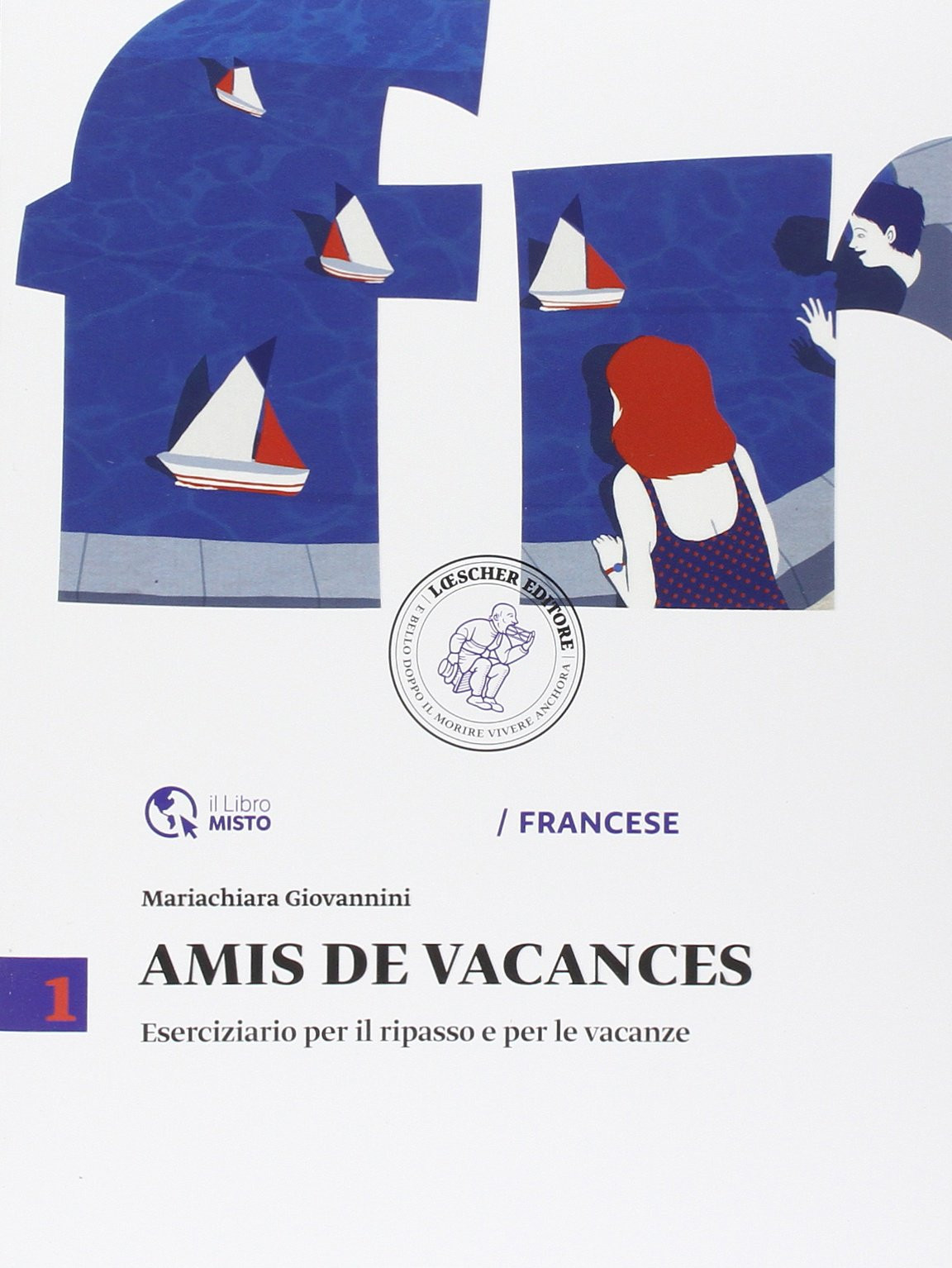 9788858306109 Amis de vacances. Eserciziario per il ripasso e pe...uola media: 1