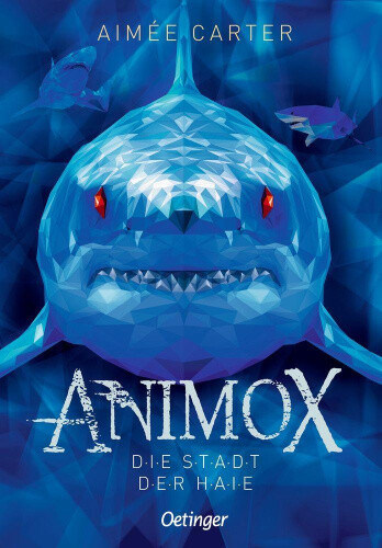 Animox 03. Die Stadt der Haie [German] by Carter, Aimée