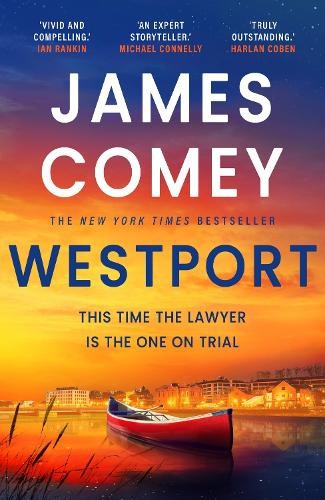 Westport (Nora Carleton Legal Thriller A) by James Comey