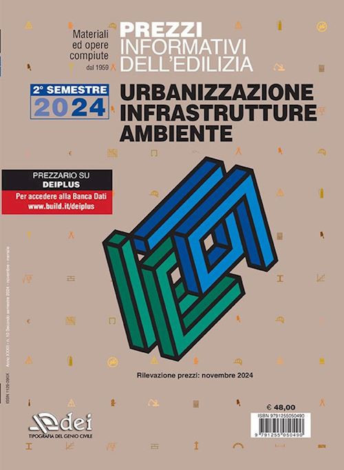 PREZZI INFORMATIVI DELL'EDILIZIA. URBANIZZAZIONE INFRASTRUTTURE AMBIENTE  -