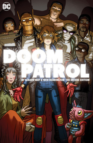 Doom Patrol by Gerard Way and Nick Derington: The Deluxe Edition by Way, Gerard