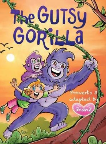 Shanz The Gutsy Gorilla (Copertina rigida)