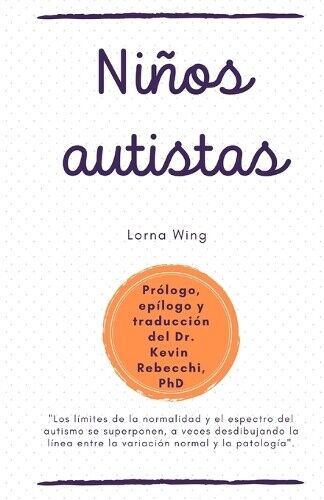 Kevin Rebecchi Lorna Wing Niños Autistas (Tascabile) Niños Autistas