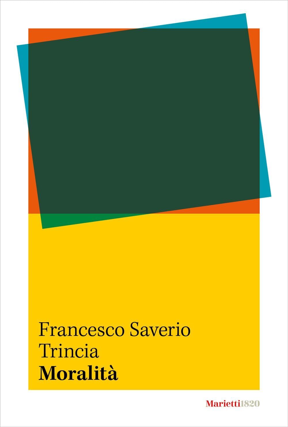Moralità [Paperback] Trincia, Francesco Saverio