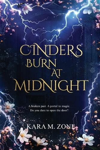 Kara M Zone Cinders Burn at Midnight (Tascabile) Trium Perfectum
