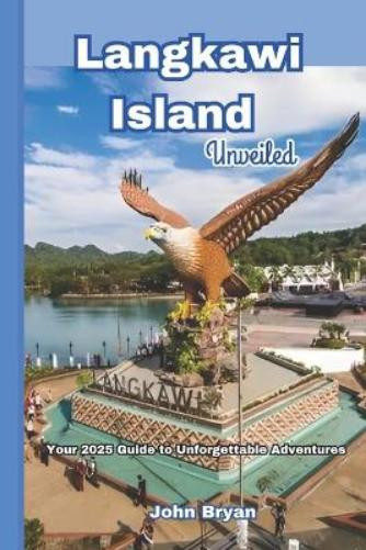 John Bryan Langkawi Island Unveiled (Tascabile)