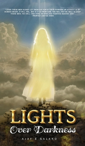 Ajay E Salako Lights Over Darkness (Copertina rigida)