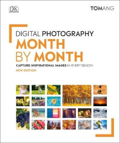 Tom Ang Digital Photography Month by Month (Copertina rigida)