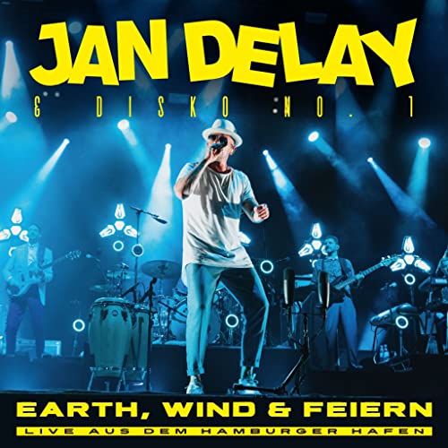 Earth, Wind & Feiern - Live Aus D. Hamburger Hafen