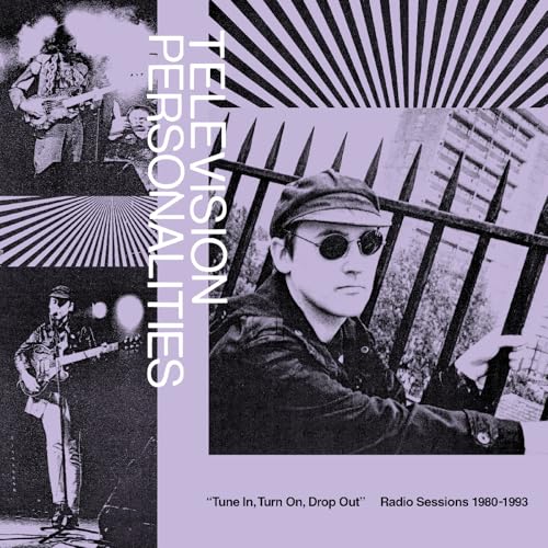 Tune In, Turn On, Drop Out: Radio Sessions (1980-1