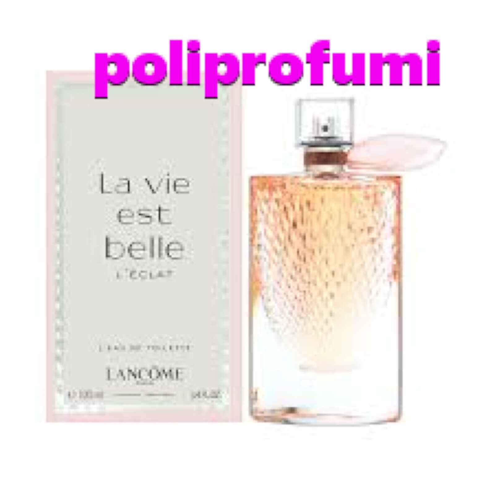 Lancome La vie est belle L' ECLAT L' eau de toilette 100ml