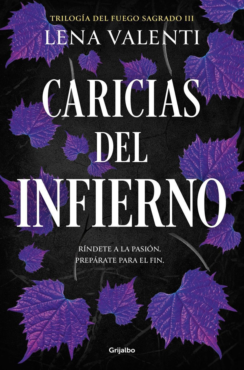 Caricias del infierno (Trilogía del Fuego Sagrado 3) (F7Q)