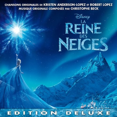 La Reine Des Neiges (Frozen) (Original Soundtrack) by LA REINE DES NEIGES O.S.T.