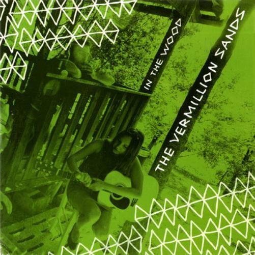 Vermillion Sands In the Wood (Vinyl LP) 7" Single