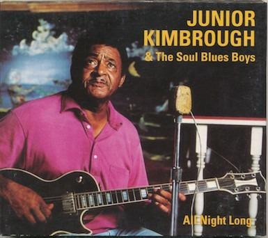 0045778030828 CD All Night Long - Junior Kimbrough
